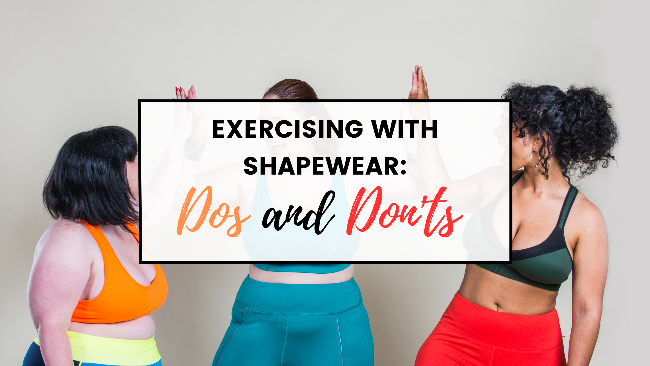 Workout Do or Don't? Wearing Shapewear to Exercise (I Did It but Not for  the Reason You Might Think!)
