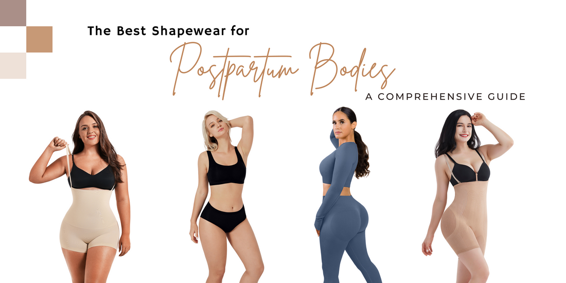 The Best Shapewear for Postpartum Bodies: A Comprehensive Guide