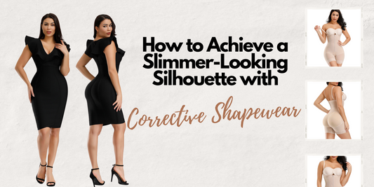 How to Achieve a Slimmer-Looking Silhouette with Corrective Shapewear