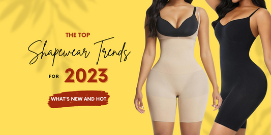 The Top Shapewear Trends for 2023: What's New and Hot
