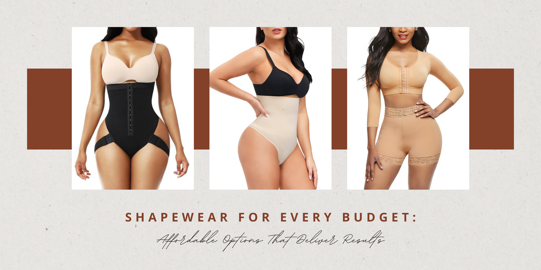 Shapewear for Every Budget: Affordable Options That Deliver Results